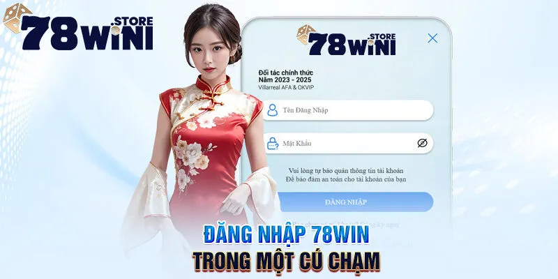 Đăng Nhập 78WIN – Hướng Dẫn Đơn Giản Cho Người Chơi Mới 12 đăng nhập 78win trong một cú chạm