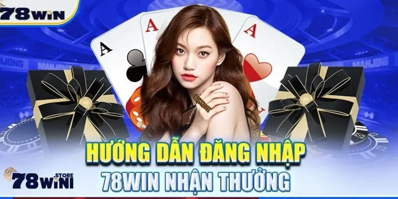 Đăng Nhập 78WIN – Hướng Dẫn Đơn Giản Cho Người Chơi Mới 2 Cách đăng nhập tài khoản 78WIN nhanh chóng, dễ dàng